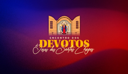ENCONTRO DOS DEVOTOS DE JESUS DAS SANTAS CHAGAS